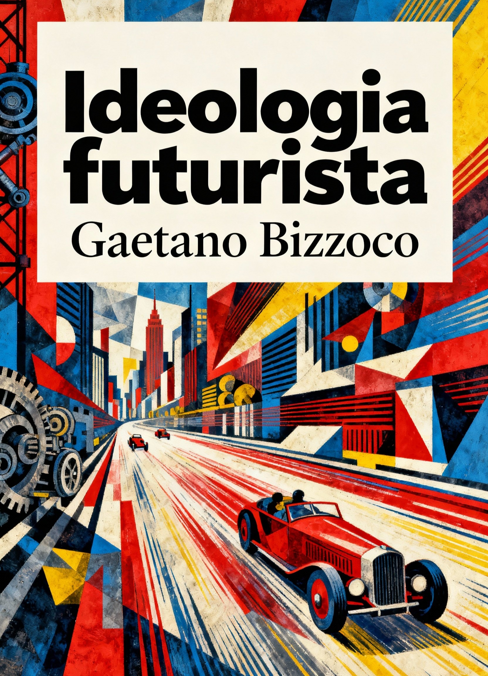 Presentazione del libro Ideologia futurista di Gaetano Bizzoco